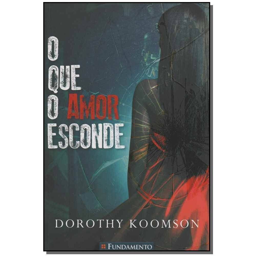 Que o Amor Esconde, O