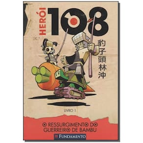 Herói 108 01 - o Ressurgimento do Guerreiro de Bambu
