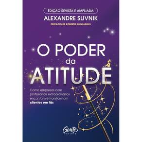 O Poder da Atitude - Edição Revista e Ampliada