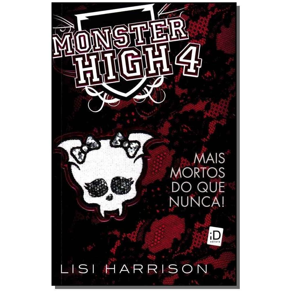 Monster High 4 - Mais Forte do Que Nunca