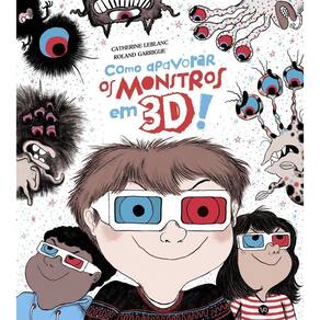 Como Apavorar Monstros Em 3D!