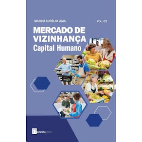 Mercado de Vizinhança - Vol. 02 - Capital Humano