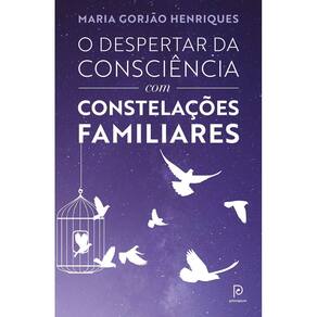 O Despertar da Consciência Com Constelações Familiares