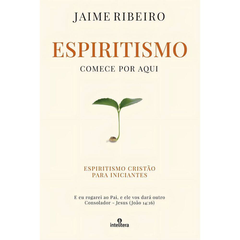 Espiritismo - Comece Por Aqui