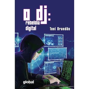 O DJ: Rebeldia Digital