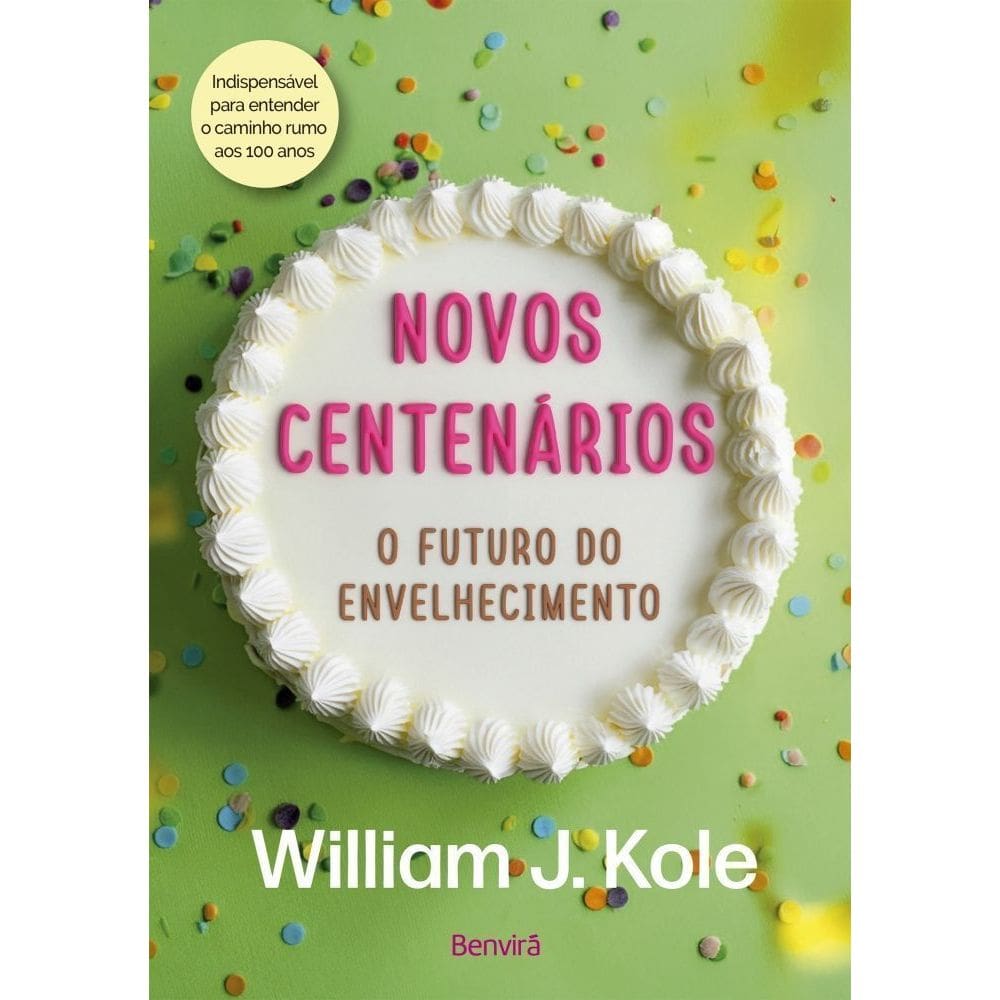 Novos Centenários - O Futuro do Envelhecimento