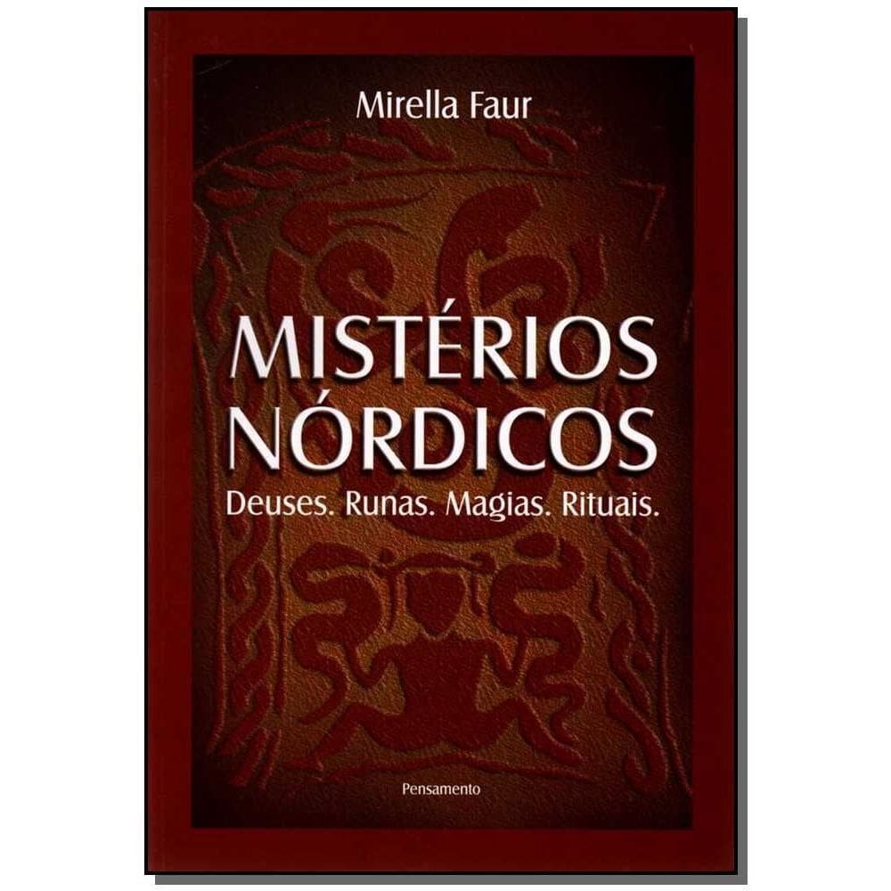 Mistérios Nórdicos - Deuses.runas.magias.rituais