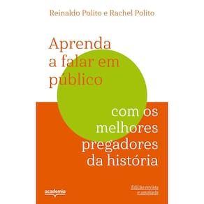 Aprenda a Falar Em Público Com os Melhores Pregadores da História