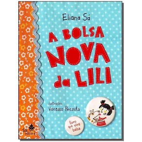 a Bolsa Nova Da Lili - Livro Que Vira Bolsa