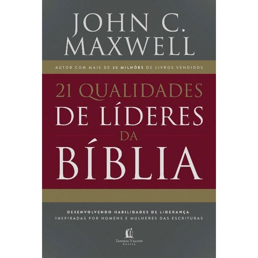 21 Qualidades De Líderes Na Bíblia