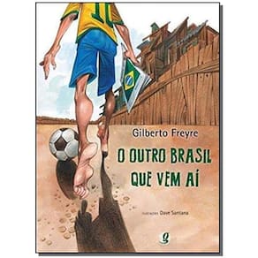 Outro Brasil Que Vem Aí, O