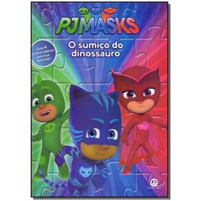 Pjmasks - O Sumiço do Dinossauro - Livro Quebra-Cabeça
