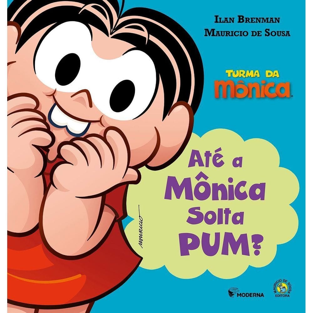 Até a Mônica Solta Pum?