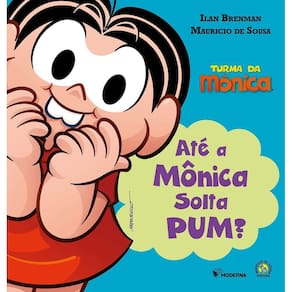 Até a Mônica Solta Pum?