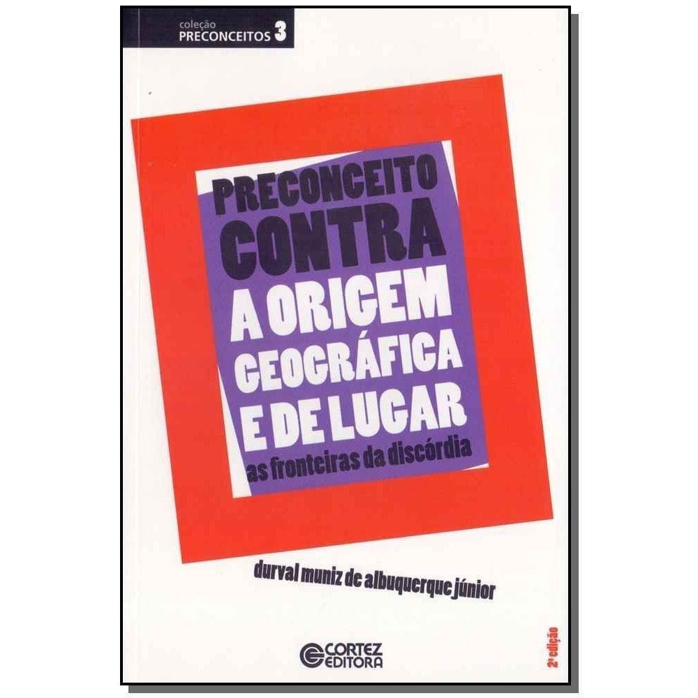 Preconceito Contra a Origem Geográica e de Lugar