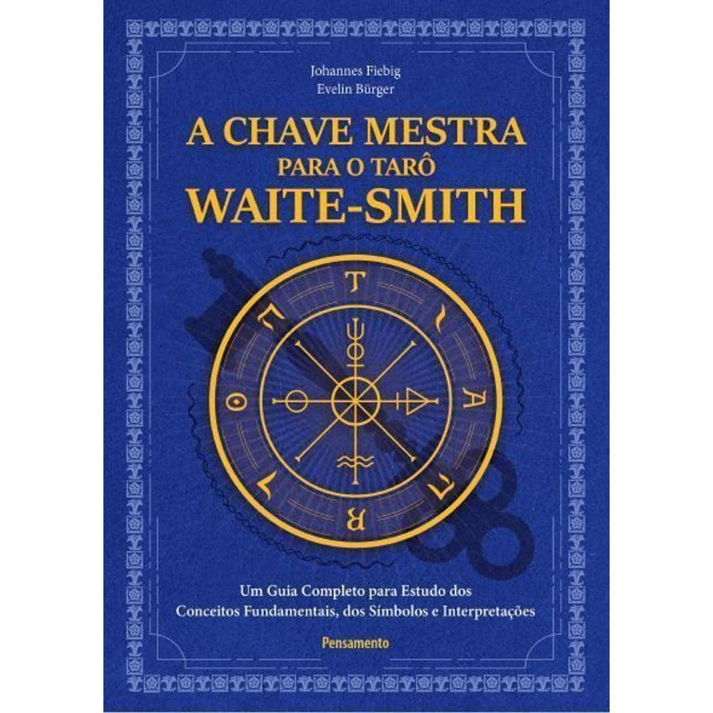 A Chave Mestra do Tarô Waite-Smith