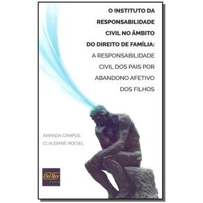 O Instituto da responsabilidade civil no âmbito do direito de família - 01Ed/19