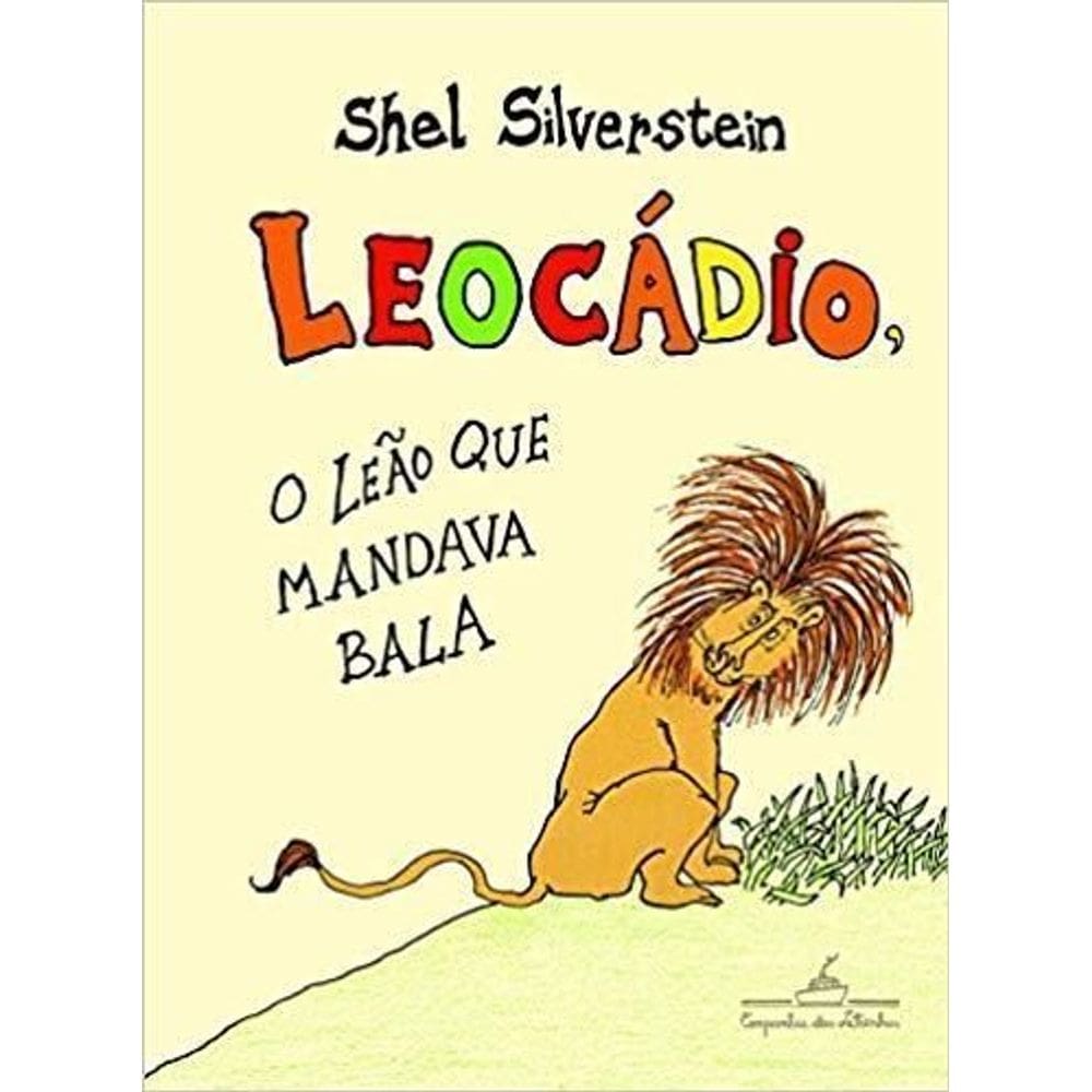 Leocadio, o Leão Que Mandava Bala
