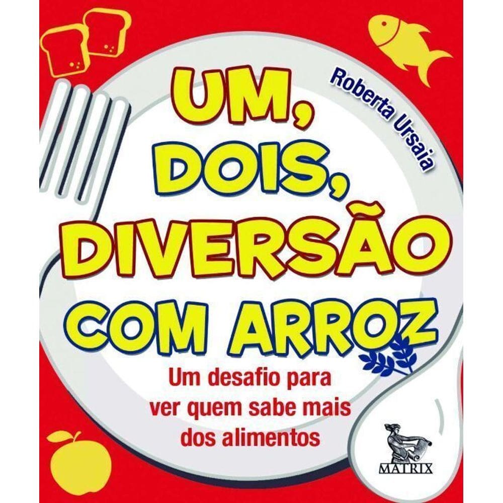 Um, Dois, Diversão com Arroz