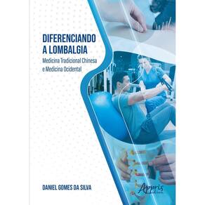 Diferenciando a Lombalgia - Medicina Tradicional Chinesa e Medicina Ocidental
