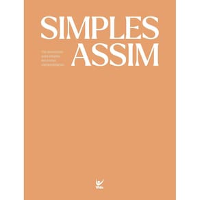 Simples Assim - Um Devocional Para Simples Encontros Extraordinários