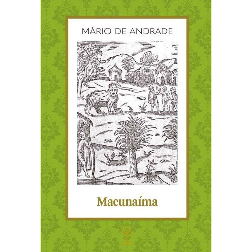Macunaíma - o Herói Sem Nenhum Caráter