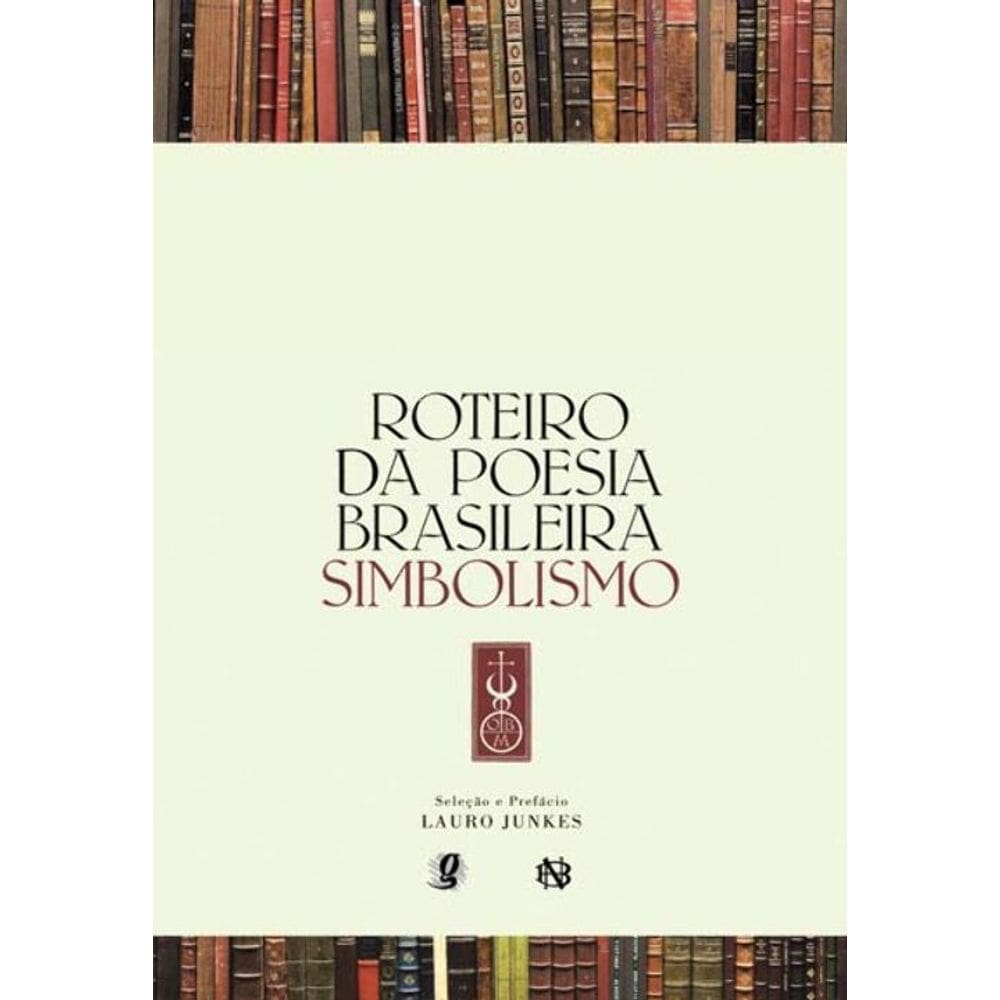 Roteiro da poesia brasileira - simbolismo