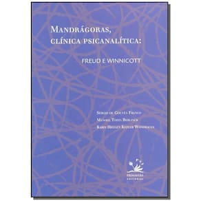 Mandragoras, Clinica Psican.: Freud e Winnicott