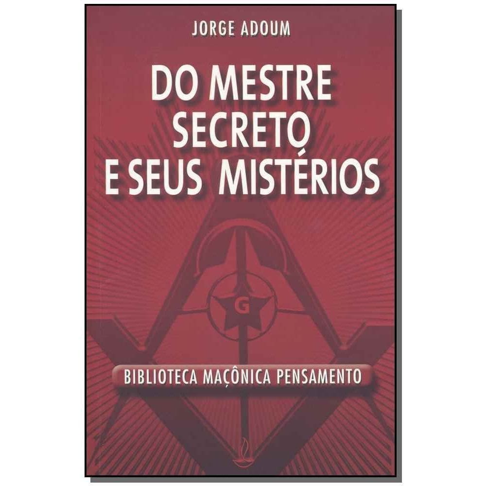 Do Mestre Secreto e Seus Mistérios