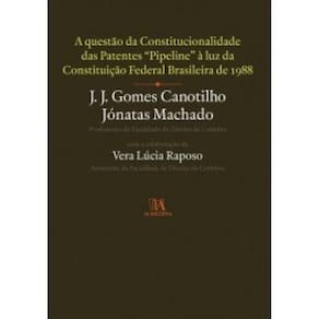 Questões da Constitucionalidade das Patentes, A