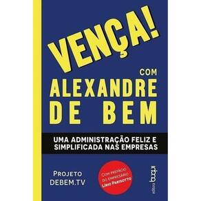 Venca! - Uma Administracao Feliz e Simplificada Nas Empresas