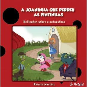 a Joaninha Que Perdeu As Pintinhas - Reflexões Sobre Autoestima