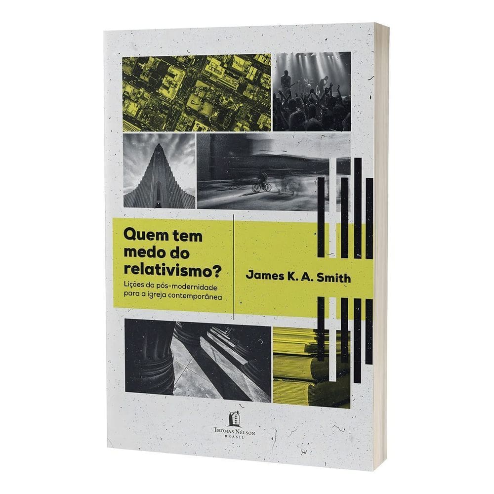 Quem Tem Medo do Relativismo?