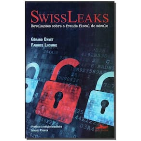 Swissleaks - Revelações Sobre a Fraude Fiscal