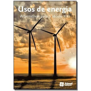 Usos De Energia - Alternativas Para O Século Xxi