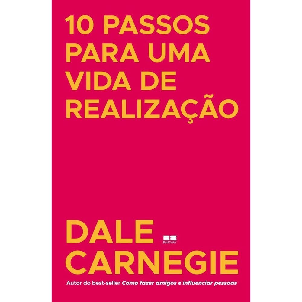 10 Passos Para Uma Vida de Realização