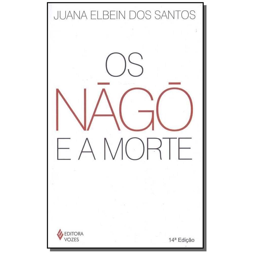 Nágô e a Morte, Os
