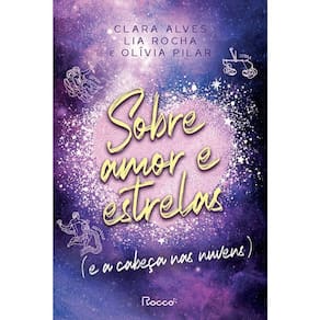 Sobre Amor e Estrelas (e a Cabeça Nas Nuvens)
