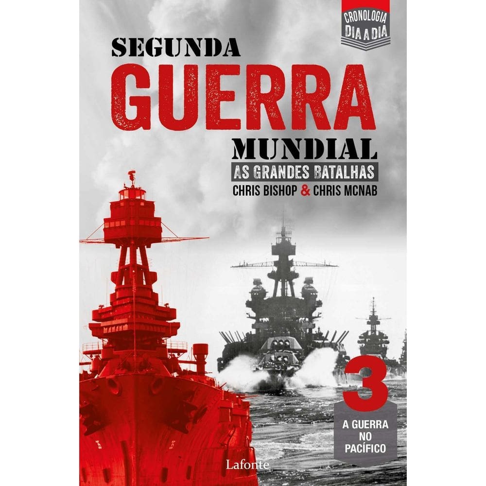 Segunda Guerra Mundial - As Grandes Batalhas - Vol. 03