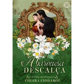 o Clube Dos Devassos - Lv. 01 - A Baronesa Descalca