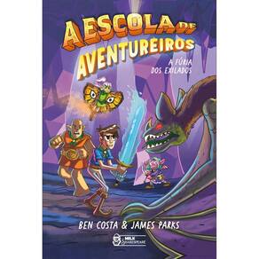 A Escola De Aventureiros - A Fúria Dos Exilados