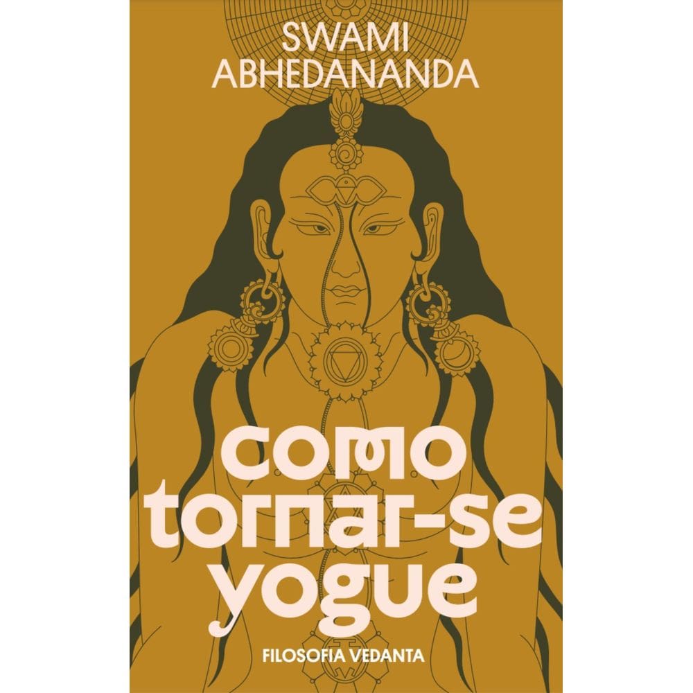 Como Tornar-Se Yogue - Filosofia Vedanta
