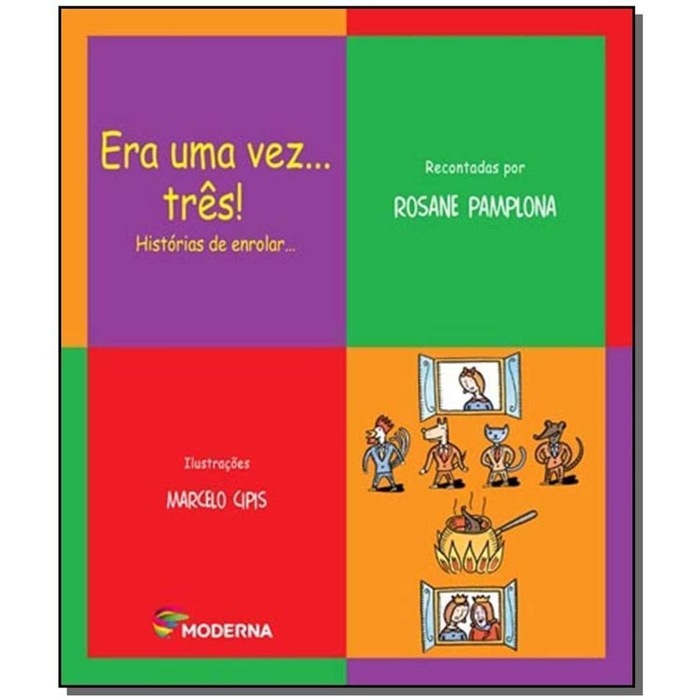 Era uma Vez ... Tres