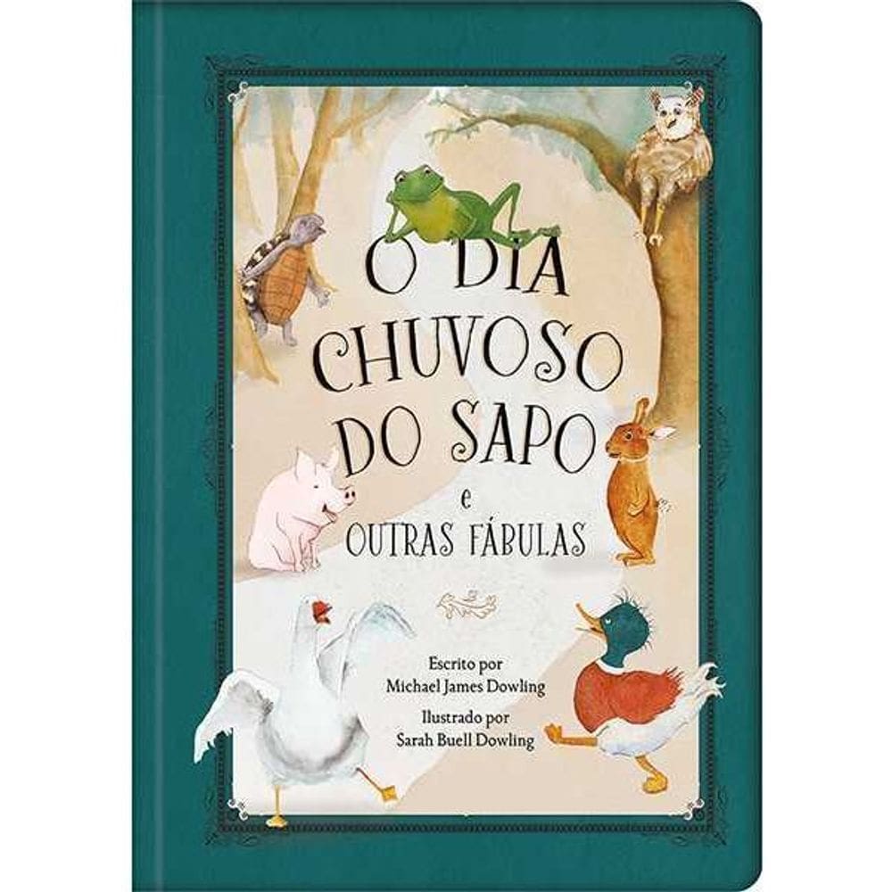 O Dia Chuvoso do Sapo e Outras Fábulas
