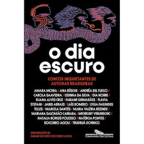 O Dia Escuro - Contos Inquietantes de Autoras Brasileiras