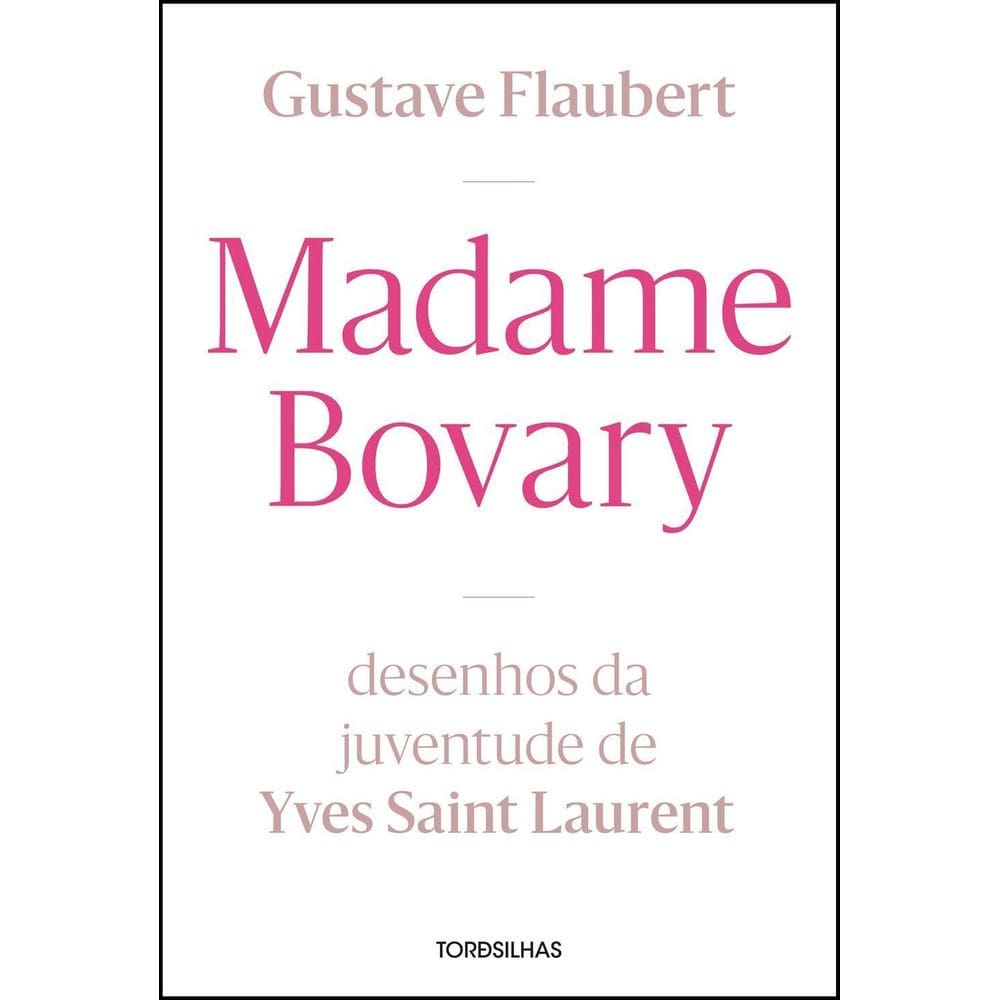 Madame Bovary - Desenhos da Juventude de Yves Saint Laurent