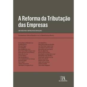 A Reforma da Tributação das Empresas - 01Ed/21