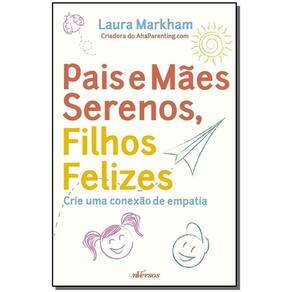 Pais e Mães Serenos, Filhos Felizes