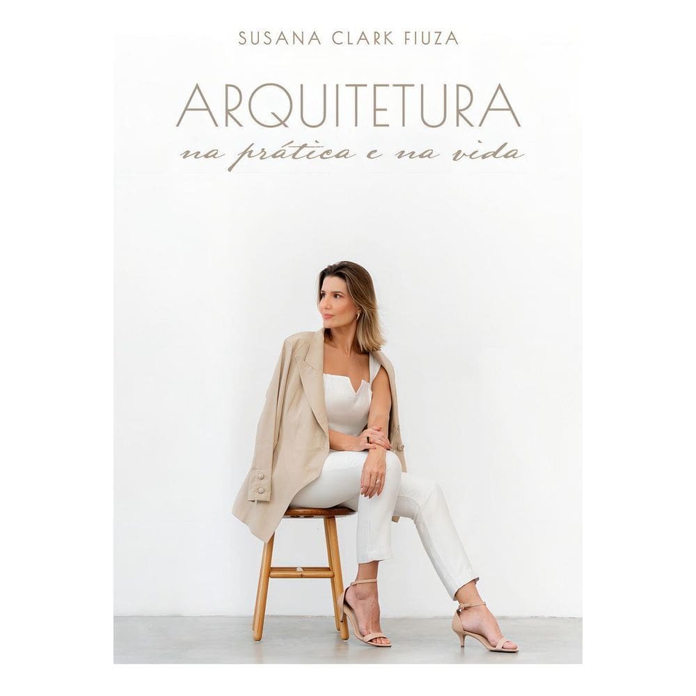 Arquitetura na Prática e na Vida