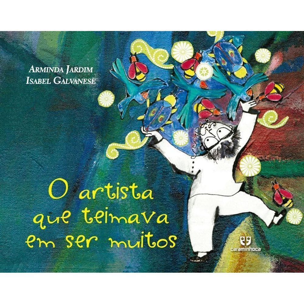 O artista que teimava em ser muitos